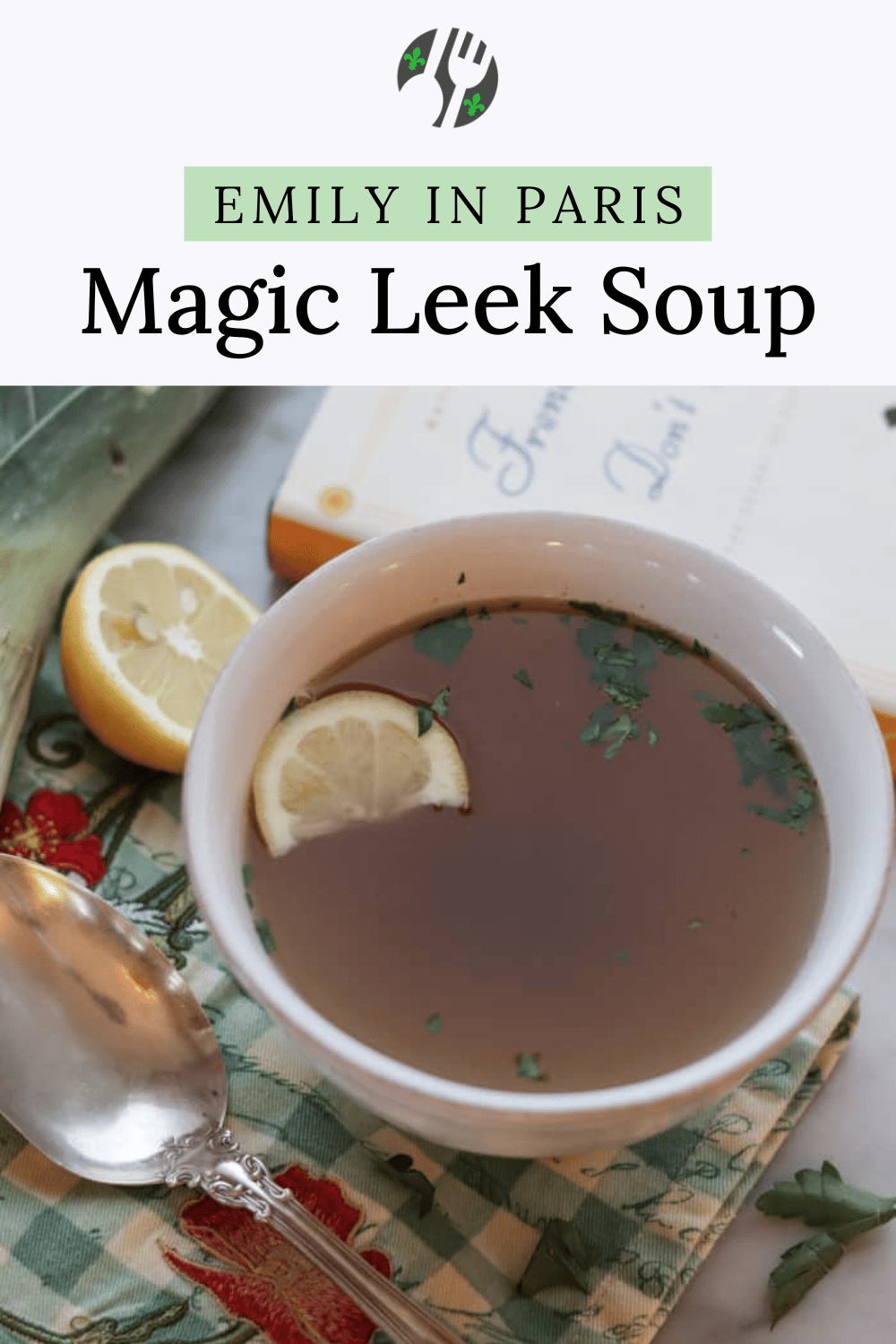 Emily in Paris Magic Leek Soup So Good! Lakeside Table